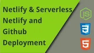 Netlify & Serverless - 2. Netlify and Github