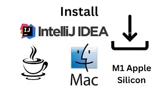 Install IntelliJ Mac M1, M1, M3 Chip | How to install IntelliJ in Macbook Air, Pro and Mini | Java