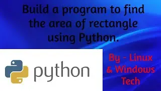 Build a program to find the area of rectangle using Python.