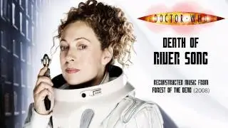 Doctor Who - Death of River Song (reconstructed music)