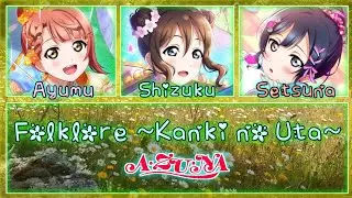 Folklore ~Kanki no Uta~ (フォルクロア ～歓喜の歌～) - A・ZU・NA [FULL ENG/ROM LYRICS + COLOR CODED] | Love Live!