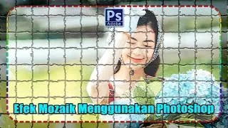 Cara Mudah Edit Foto Mozaik Menggunakan Photoshop