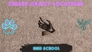 Phasmophobia | High School | Cursed Object Locations