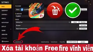Cách xóa tài khoản Free Fire vĩnh viễn | Xóa tài khoản Garena Free Fire 2024