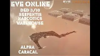 Eve Online Alpha Caracal DED 3/10 Serpentis Narcotics Warehouse