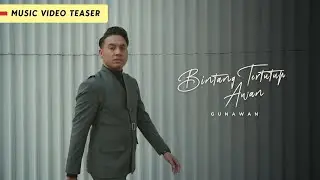 New Single! Gunawan - Bintang Tertutup Awan | Music Video Teaser