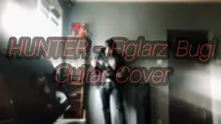 HUNTER - Figlarz Bugi | guitar cover