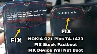 NOKIA C21 PLUS TA-1433 FIX Stuck Fastboot & No Vaild Operating System Device Will Not Boot