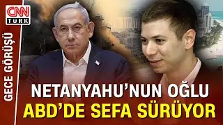 İsrail Askerleri Soruyor: Biz Cephedeyiz, Netanyahunun Oğlu Neden ABDde?