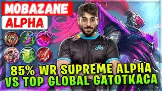 85% Win Rate Supreme Alpha VS Top Global Gatotkaca [ Cloud9 MobaZane ] MagaZane Mobile Legends Build