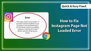 How to Fix Page couldn’t be loaded error in Instagram on Google Chrome | Instagram PC Login Error