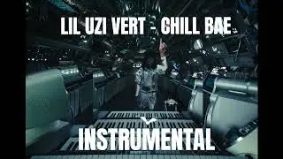 Lil Uzi Vert - Chill Bae [ Instrumental ] *BEST*