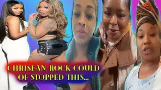 Chrisean Rock Could Of STOPPED This From 