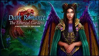 Dark Romance 11. The Ethereal Gardens | Мрачная история 11. Воздушные Сады прохождение #2