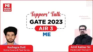 GATE 2023 Topper| ME | Kushagra Dutt | AIR-3 | Toppers' Talk |With Amit Kakkar Sir | MADE EASY