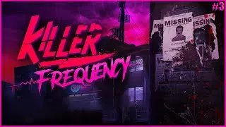 МАНЬЯК В ЛАБИРИНТЕ ● Killer Frequency #3 ● RTX 3070 ● KILLER FREQUENCY ПОЛНОЕ ПРОХОЖДЕНИЕ