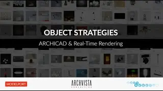 xObject Strategies - Archicad and Realtime Rendering