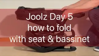 Joolz Day 5: Comprehensive Folding Guide