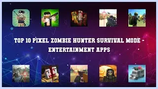 Top 10 Pixel Zombie Hunter Survival Mode Android Apps