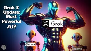 Grok 3 Update: Most Powerful AI?