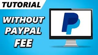 How to Send Money on PayPal WITHOUT a Fee (2024)