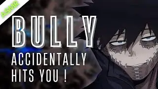Bully Accidentally Hits You! ASMR Boyfriend [M4F/M4A]