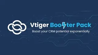 Introducing Vtiger Booster packs for Pilot Edition