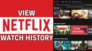 How to Find Your Recently Watched Titles on Netflix? (2024)