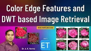 Color Edge Features and DWT based Image Retrieval (With MATLAB Code)