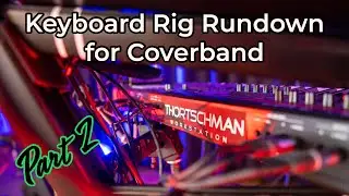 Keyboard Rig Setup Rundown for Live Performance Cover Band Keyboard Player Synth Rig | 2023 | Part 2