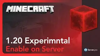 How to Enable 1.20 Features on Your Minecraft Server (Dedicated Server) - Server.Pro