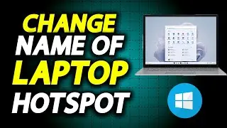 How To Change Laptop Hotspot Name - How To Easily