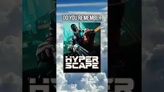 Do you remember Hyper Scape?