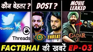 Elvish Yadav & Fukra Insaan Fight?,Gadar 2 Movie Leaked,BJP MLA Piss On Tribal | FBK-3
