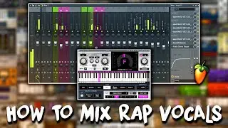 HOW TO MIX RAP/POP VOCALS IN FL STUDIO 20 | Get a clean mix | VOCAL MIXING BEGINNER TUTORIAL