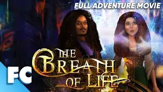 The Breath of Life | Full Animated Adventure Fantasy Movie | Free HD Magical Cartoon Film | FC