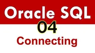 Oracle SQL - Connection Troubleshooting - Lesson 04