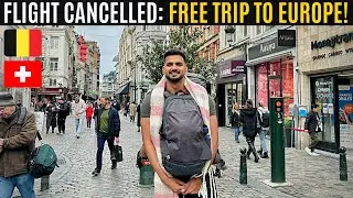 FREE Europe Trip for Cancelled Flight! 🇧🇪🇨🇭🇸🇱