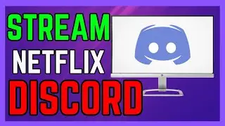 How To Stream Netflix On Discord Without Black Screen - (Simple Guide!)