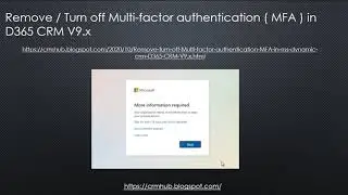 Remove / Turn off Multi-factor authentication ( MFA ) in D365 CRM V9.x | D365 CRM | MS Dynamic CRM