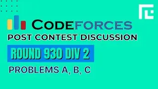 Codeforces Round 930 (Div 2) | Video Solutions - A to C | by Viraj Chandra | TLE Eliminators