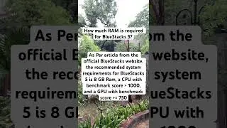 How much RAM is required for BlueStacks 5? 