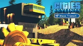 Cities Skylines Mass Transit - Горнорудный перевал #5