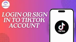 How to Login or Sign in to TikTok Account