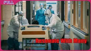 COVID-19 First Virus War in Wuhan | Documentary film “Resonate With Many” English, Full Movie HD