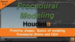 HOUDINI 103.2 Procedural Modeling Full Part 2 | Introduction to procedural modeling in Houdini