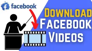 How To Download A Video From Facebook | Download Facebook Videos 2021