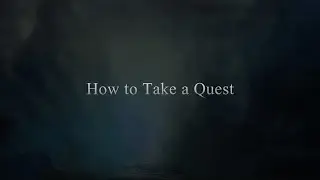 How to Take a Quest