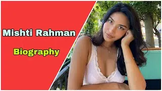 Mishti Rahman  curvy model biography, Net Worth, boyfriend, Nationality, Age, Height