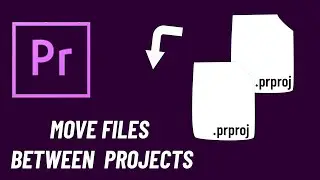 How to Copy/Move files between Projects in Premiere Pro CC | Video Editing Beginner Tutorial 2020